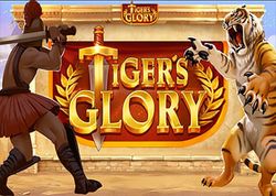 Tiger`s Glory